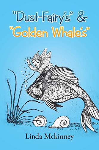 Dust-Fairy's & Golden Whale's