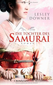 Die Tochter des Samurai: Roman