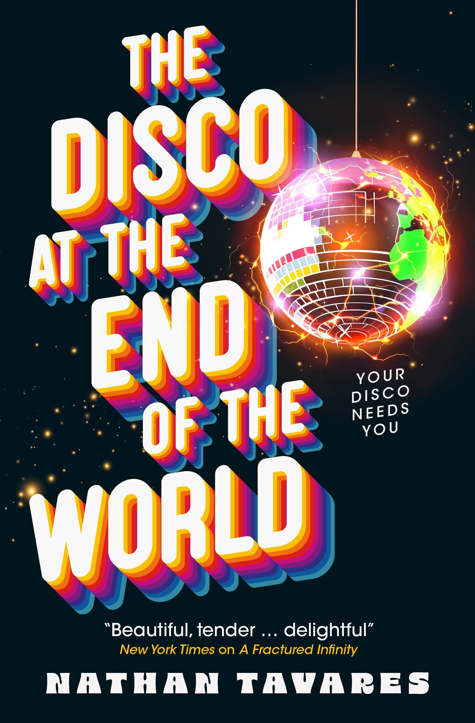 Tavares, Nathan: The Disco at the End of the World