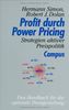 Profit durch Power Pricing: Strategien aktiver Preispolitik: Strategien aktiver Preispolitik. Das Handbuch für die optimale Preisgestaltung