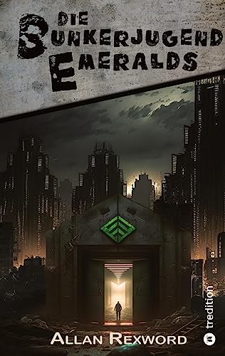 Die Bunkerjugend Emeralds - Allan Rexword Kartoniert (TB)