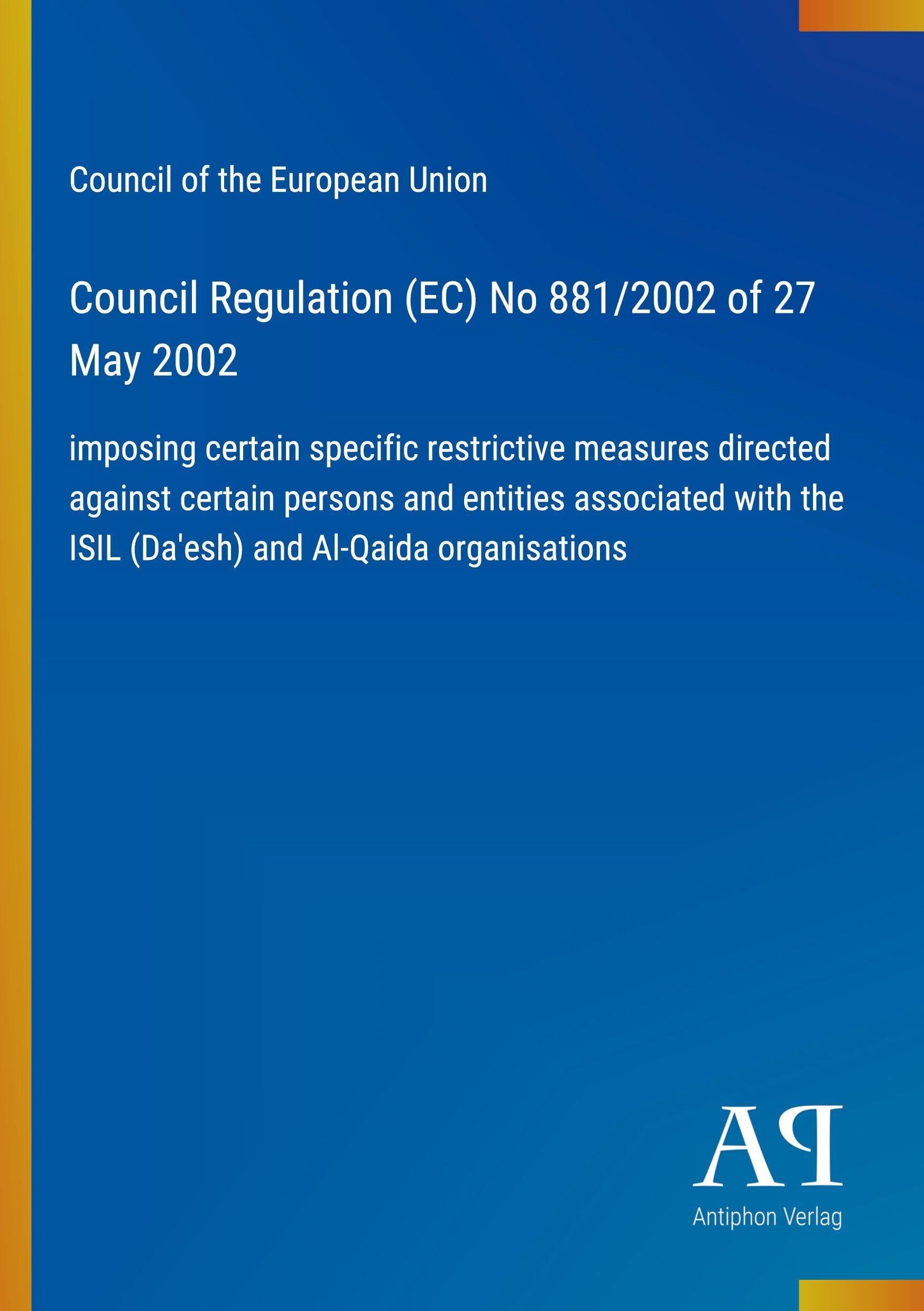 Council Regulation (EC) No 881/2002 of 27 May 2002
