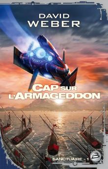 Sanctuaire. Vol. 1. Cap sur l'Armageddon