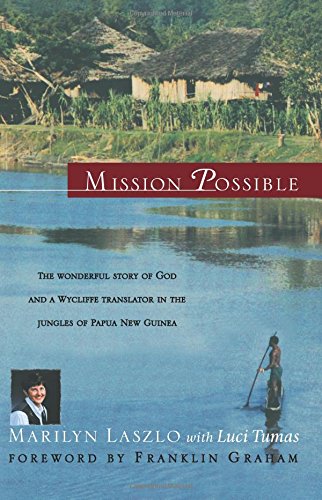 Mission Possible: The Story of a Wycliffe Missionary