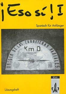 Eso si! 1 - Spanisch für Anfänger, Lösungsheft zum Arbeitsbuch