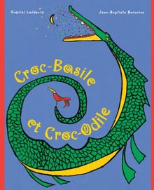 Croc-Basile et Croc-Odile