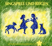 Singspiele und Reigen für altersgemischte Gruppen