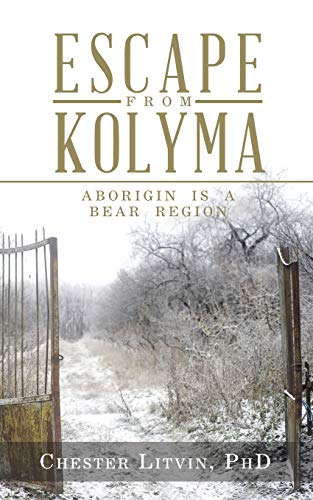 Escape from Kolyma: Aborigin Is a Bear Region