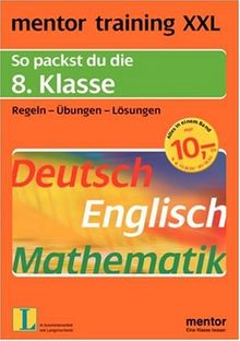 mentor training XXL. 8. Klasse. Deutsch / Englisch / Mathematik