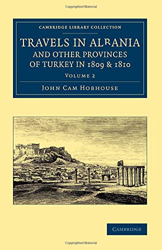 Hobhouse, John Cam Travels In Albania And Other Provinces Of Turkey In 1809 And 1810 2 Volume Set, Travels In Albania And Other Provinces Of Turkey In 1809 And 1810