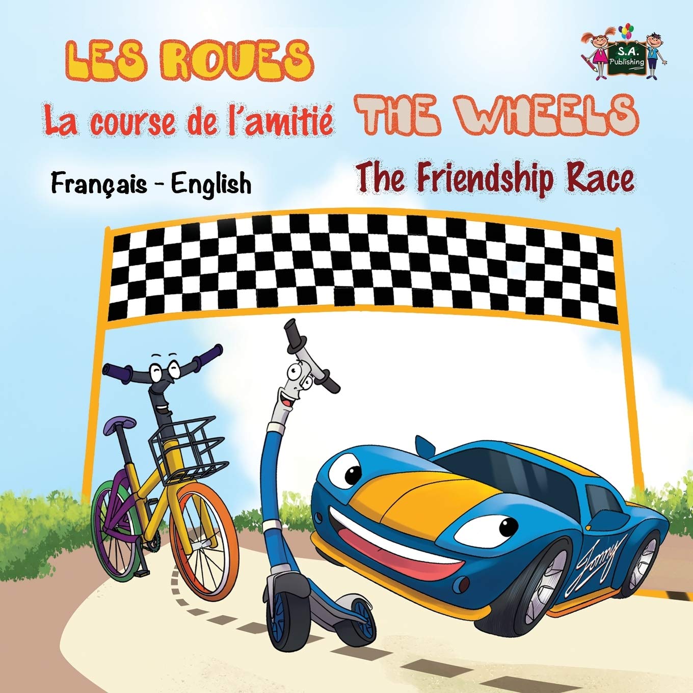 La course de l'amitie - The Friendship Race (french kids book, french bilingual books): french for kids, french baby books: French English Bilingual ... English Bilingual Collection, Band 13)