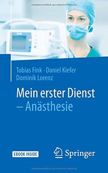 Mein erster Dienst - Anästhesie