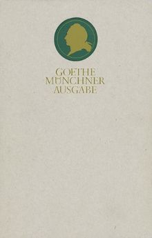 Sämtliche Werke nach Epochen seines Schaffens: MÜNCHNER AUSGABE Band 9: Epoche der Wahlverwandtschaften 1807-1814