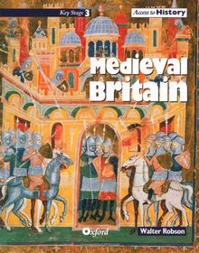 Access to History : Medieval Britain
