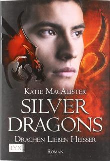 Silver Dragons: Drachen lieben heißer de MacAlister, Katie | Livre | état bon