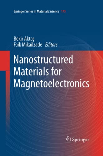 Nanostructured Materials for Magnetoelectronics (Springer Series in Materials Science, Band 175)