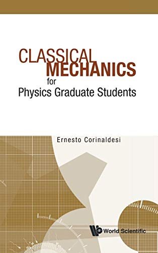Classical mechanics for physics graduate students (Theoretical Physics)