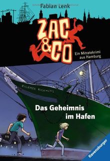 Zac & Co 3: Das Geheimnis im Hafen: Ein Mitratekrimi aus Hamburg