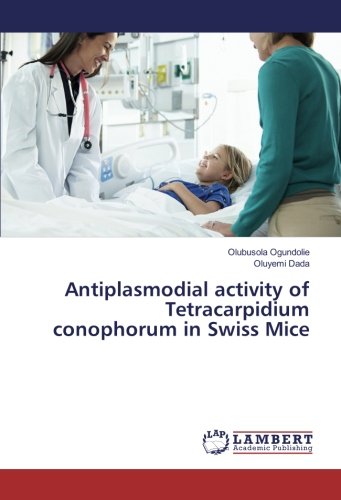Antiplasmodial activity of Tetracarpidium conophorum in Swiss Mice