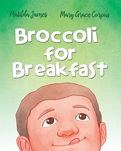 Broccoli for Breakfast (Erafeen Volumes, Band 1)