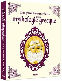 Les plus beaux récits de la mythologie grecque