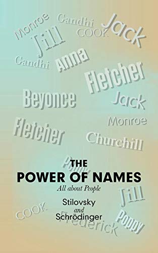 The Power of Names: All About People