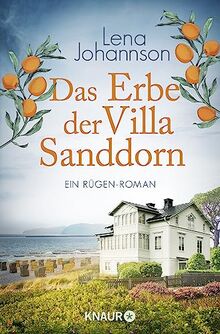 Das Erbe der Villa Sanddorn: Ein Rügen-Roman