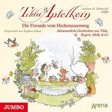 Tilda Apfelkern.Die Freunde vom Heckenrosenweg