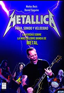 Metallica: Furia, Sonido y Velocidad: Furia, sonido y velocidad/ Clash, sound and speed (Musica)