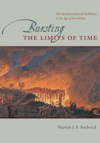 Bursting the Limits of Time: The Reconstruction of Geohistory in the ...