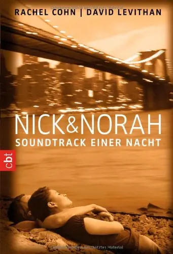 Buchcover Nick und Norah Soundtrack einer Nacht von Rachel Cohn und David Levithan