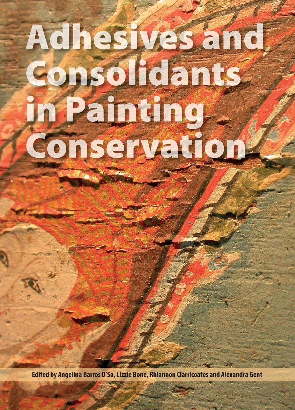 Adhesives and Consolidants in Painting Conservation