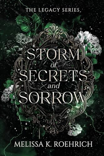 Melissa Roehrich Storm Of Secrets And Sorrow (The Legacy Series, Band 2)
