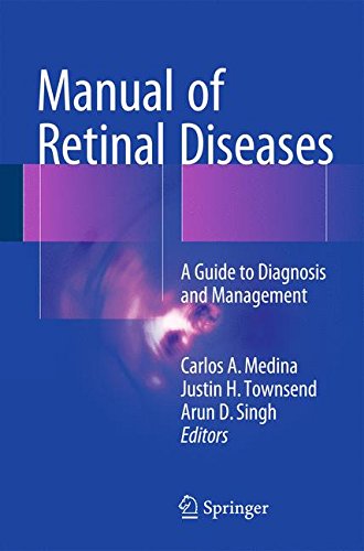 Manual of Retinal Diseases: A Guide to Diagnosis and Management