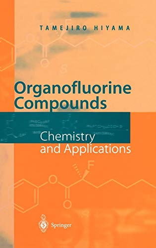 Organofluorine Compounds: Chemistry and Applications