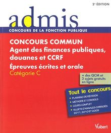 Concours commun agent des finances publiques, douanes et CCRF : épreuves écrites et orale, catégorie C