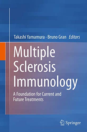 Multiple Sclerosis Immunology: A Foundation for Current and Future Treatments