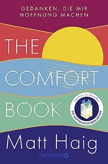 The Comfort Book – Gedanken, die mir Hoffnung machen: Deutsche Ausgabe | Die deutsche Ausgabe des internationalen Bestsellers nun im Taschenbuch