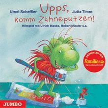 Upps, komm Zähne putzen! CD