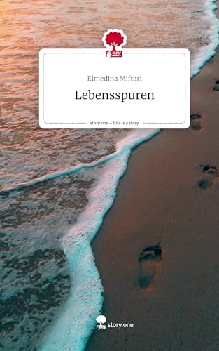 Lebensspuren. Life is a Story - story.one