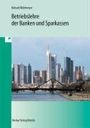 Betriebslehre der Banken und Sparkassen: 36. Auflage 2012 von Willi Richard, Jürgen Mühlmeyer | Buch | Zustand gut