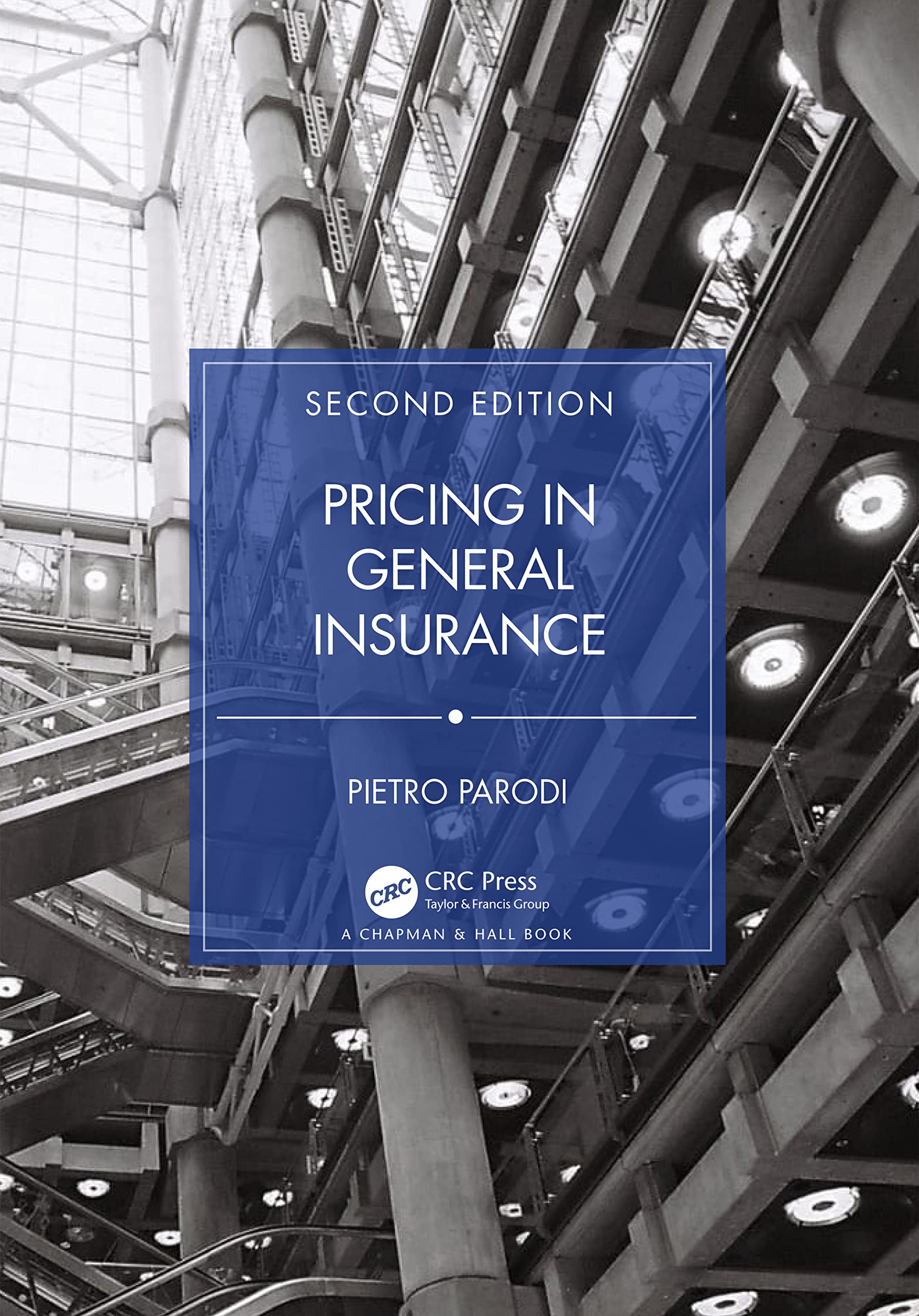 Pricing in General Insurance (Chapman & Hall/CRC Actuarial Science)