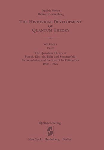 The Historical Development of Quantum Theory (The Historical Development of Quantum Theory, 1 / 2)