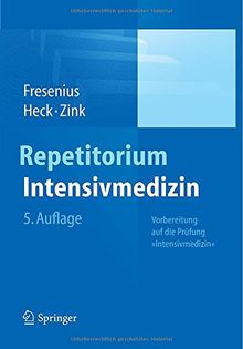 Repetitorium Intensivmedizin: Vorbereitung auf die Prüfung "Intensivmedizin"