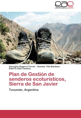 Plan de Gestión de senderos ecoturísticos, Sierra de San Javier: Tucumán, Argentina