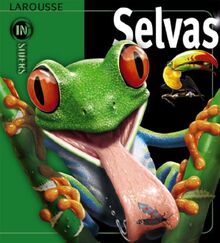 Selvas (Larousse - Infantil / Juvenil - Castellano - A Partir De 8 Años)