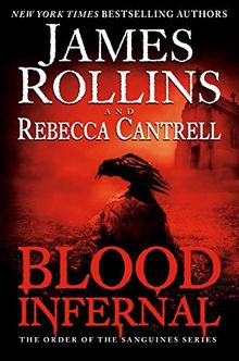 Blood Infernal: The Order of the Sanguines Series