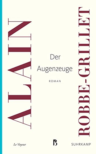 Der Augenzeuge - Alain Robbe-Grillet Taschenbuch