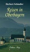 Reisen in Oberbayern