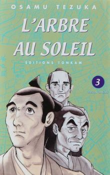 L'arbre au soleil. Vol. 3